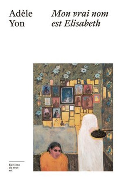 Mon vrai nom est Elisabeth, Adèle Yon - Ebook - 9782364689589