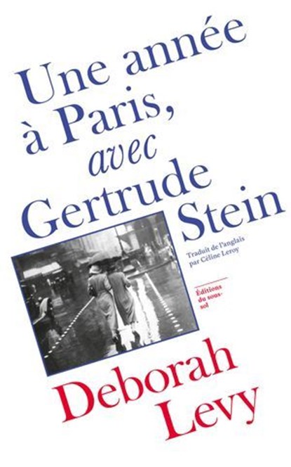Une année à Paris - Avec Gertrude Stein, Deborah Levy - Ebook - 9782364689787
