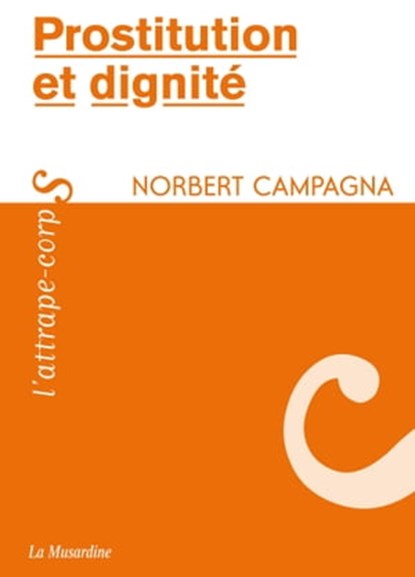 Prostitution et dignité, Norbert Campagna - Ebook - 9782364901902