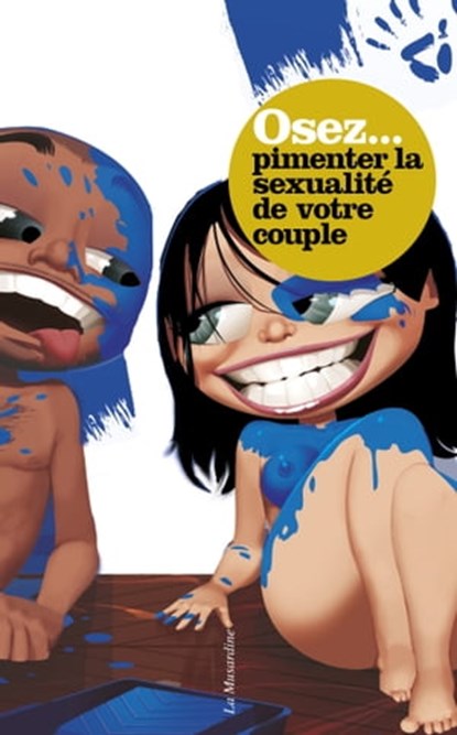 Osez pimenter la sexualité de votre couple, Marc Dannam - Ebook - 9782364902053