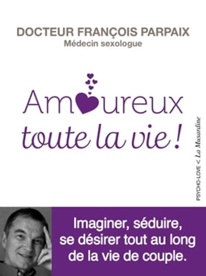 Amoureux toute la vie, François Parpaix - Ebook - 9782364909359