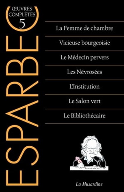 Oeuvres complètes Esparbec - Tome 5, Esparbec - Ebook - 9782364909557