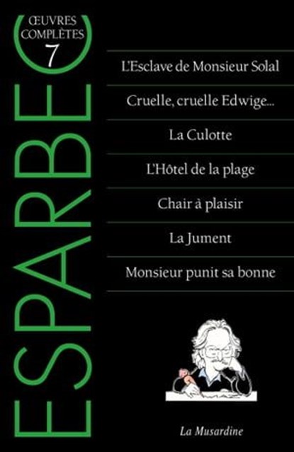 Oeuvres complètes d'Esparbec - Tome 7, Esparbec - Ebook - 9782364909786