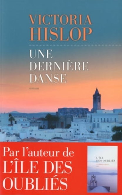 une dernière danse, Victoria Hislop - Ebook - 9782365691185