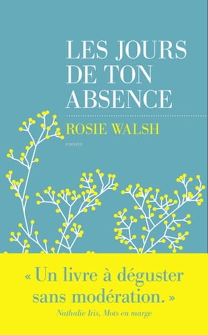 Les jours de ton absence, Rosie Walsh - Ebook - 9782365693882