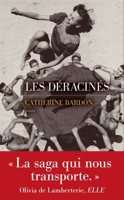 Les déracinés, Catherine Bardon - Ebook - 9782365693936