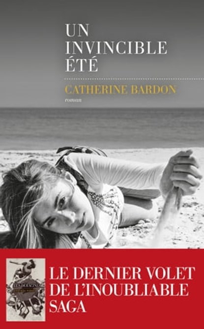 Un invincible été, Catherine Bardon - Ebook - 9782365695961