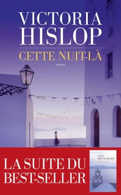 Cette nuit-là, Victoria Hislop - Ebook - 9782365696531