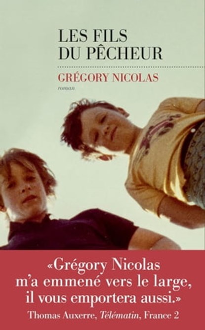 Les fils du pêcheur, Grégory Nicolas - Ebook - 9782365696548