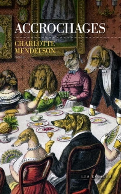 Accrochages, CHARLOTTE MENDELSON - Ebook - 9782365698252