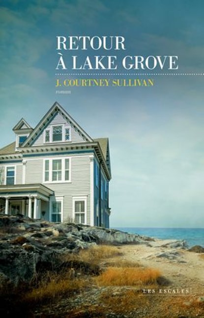 Retour à Lake Grove, J. Courtney Sullivan - Ebook - 9782365699792