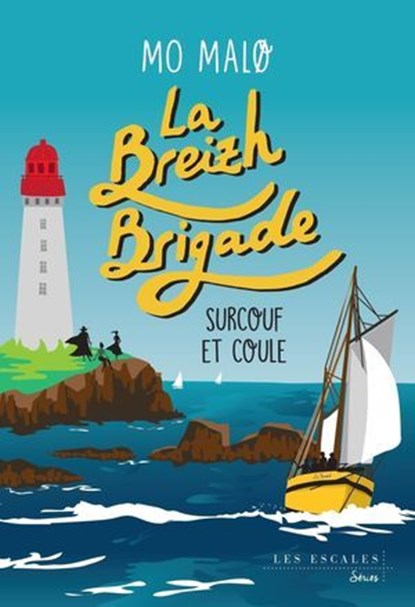 La Breizh Brigade - Tome 5 Surcouf et coule, Mo Malo - Ebook - 9782365699808