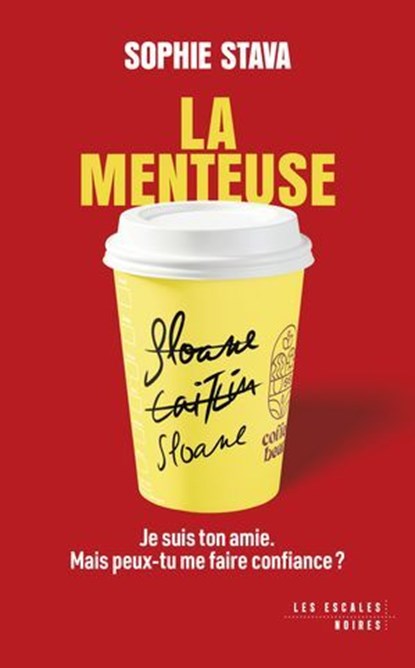 LA MENTEUSE - Nouveauté - Best-seller - Thriller domestique, Sophie Stava - Ebook - 9782365699877