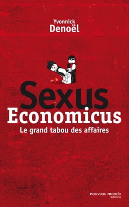 Sexus Economicus, Yvonnick Denoël - Ebook - 9782365831376