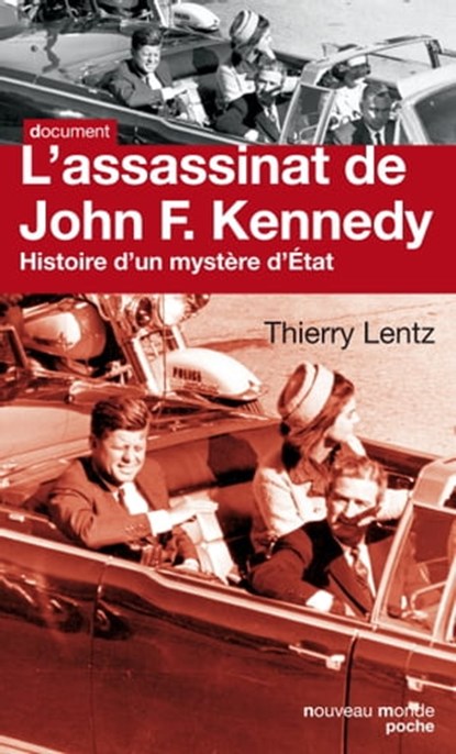L'assassinat de John F. Kennedy, Thierry Lentz - Ebook - 9782365838733