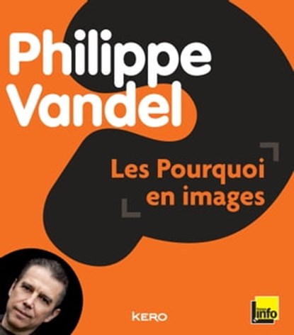 Les pourquoi en images, Philippe Vandel - Ebook - 9782366580211