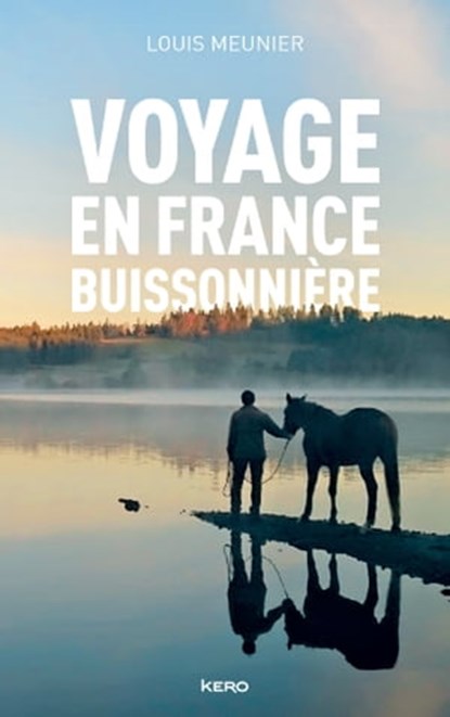 Voyage en France buissonnière, Louis Meunier - Ebook - 9782366582826