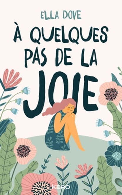 À quelques pas de la joie, Ella Dove - Ebook - 9782366585346