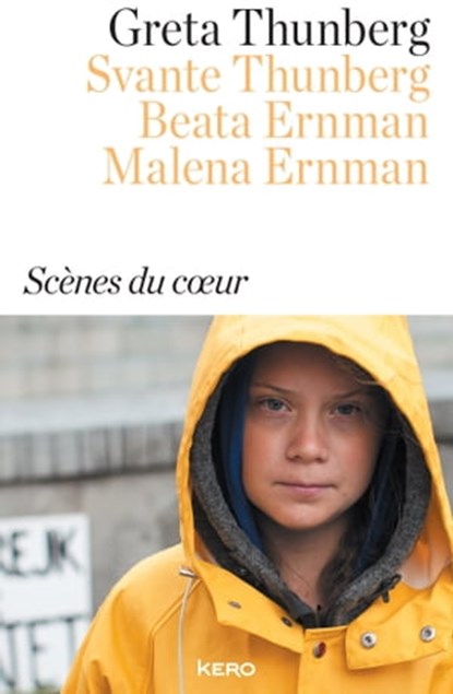 Scènes du coeur, Greta Thunberg - Ebook - 9782366585384