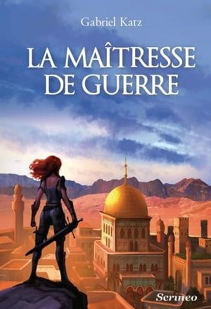 La maîtresse de guerre, Gabriel Katz - Ebook - 9782367400938