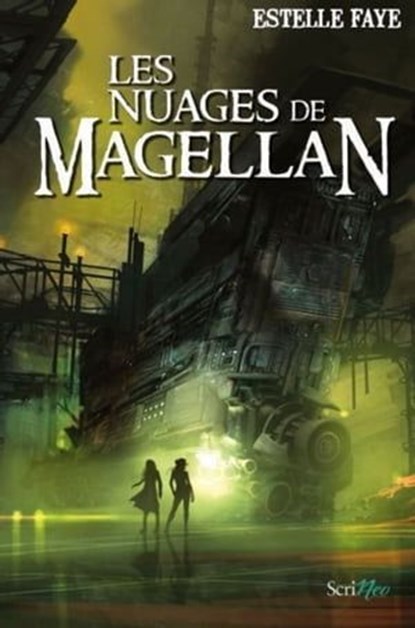Les nuages de Magellan, Estelle Faye - Ebook - 9782367405865