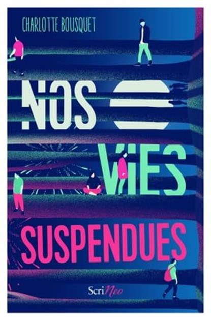 Nos vies suspendues, Charlotte Bousquet - Ebook - 9782367406053