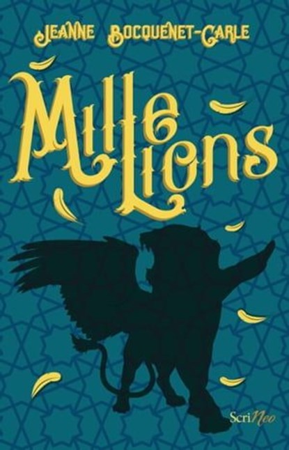 Mille Lions, Jeanne Bocquenet-Carle - Ebook - 9782367408583
