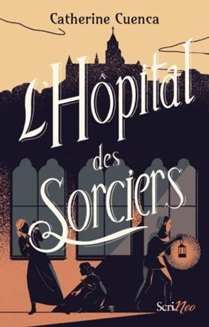 L'Hôpital des sorciers, Catherine Cuenca - Ebook - 9782367408613