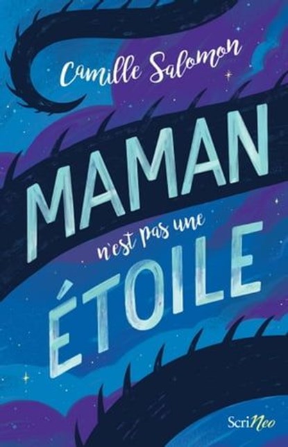 Maman n'est pas une étoile, Camille Salomon - Ebook - 9782367409634
