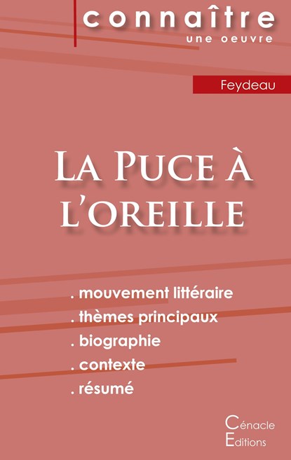 Fiche de lecture La Puce a l'oreille (Analyse litteraire de reference et resume complet), Georges Feydeau - Paperback - 9782367888354