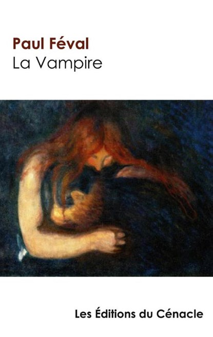 La Vampire de Paul Feval (edition de reference), Paul Feval - Paperback - 9782367888804