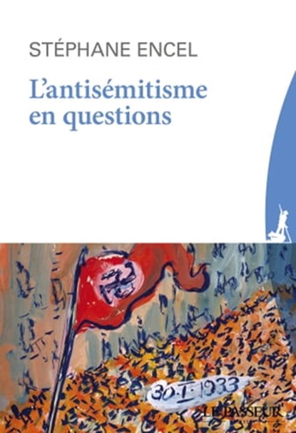 L'antisémitisme en questions, Stéphane Encel - Ebook - 9782368906866
