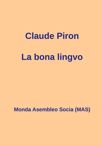 La bona lingvo, Claude Piron - Paperback - 9782369600060