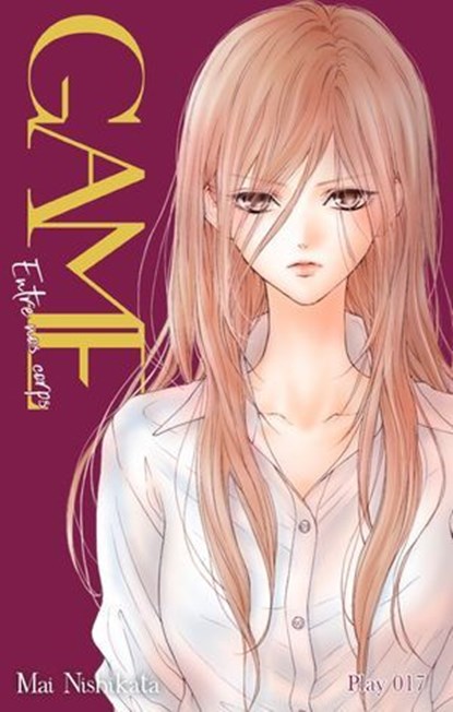 GAME - Entre nos corps - Chapitre 17 (VF), Mai Nishikata - Ebook - 9782369745617