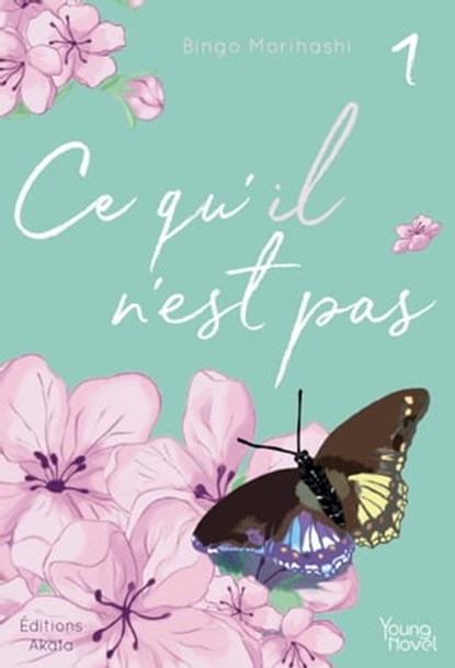 Ce qu'il n'est pas - Tome 1, Bingo Morihashi - Ebook - 9782369749424