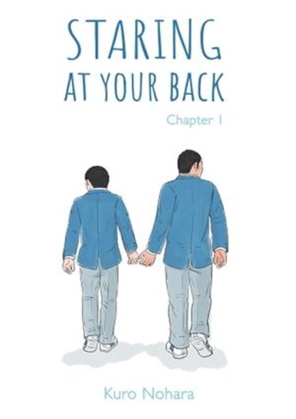 Staring At Your Back - Chapitre 1, Kuro Nohara - Ebook - 9782369749585
