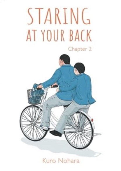 Staring At Your Back - chapter 2 (English version), Kuro Nohara - Ebook - 9782369749592