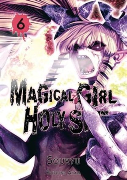 Magical Girl Holy Shit - tome 6, Souryu - Ebook - 9782369749738