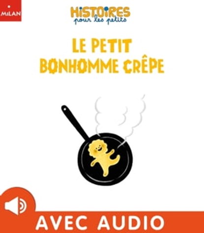 Le petit bonhomme crepe, Agnès Cathala - Ebook - 9782370395153