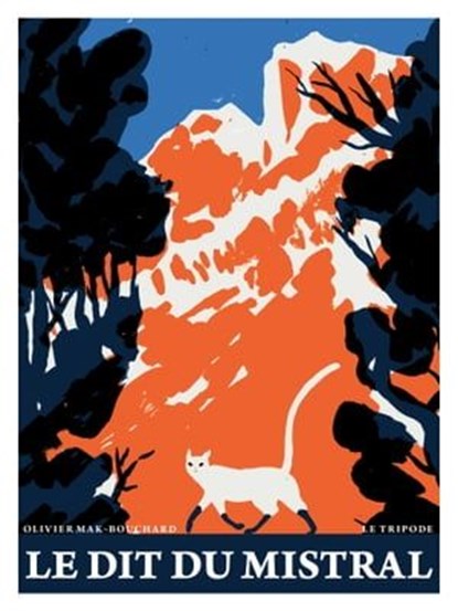 Le dit du mistral, Olivier Mak-Bouchard - Ebook - 9782370552600