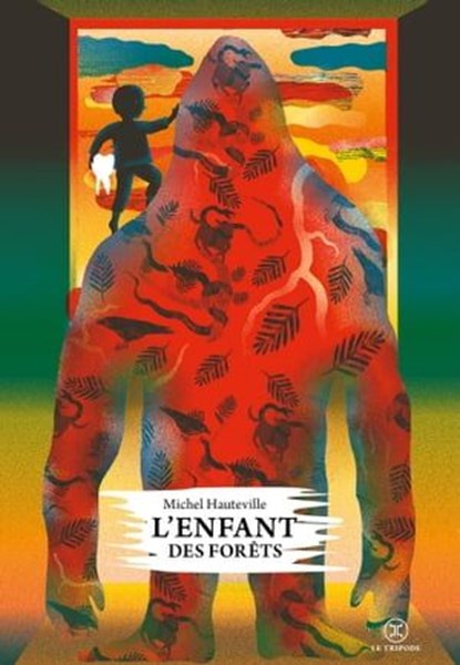 L'Enfant des forêts, Michel Hauteville - Ebook - 9782370553737