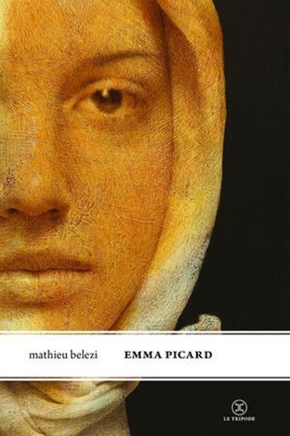 Emma Picard, Mathieu Belezi - Ebook - 9782370554369