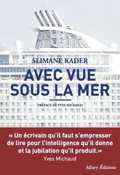 Avec vue sous la mer, Slimane Kader ; Yves Michaud - Ebook - 9782370730114