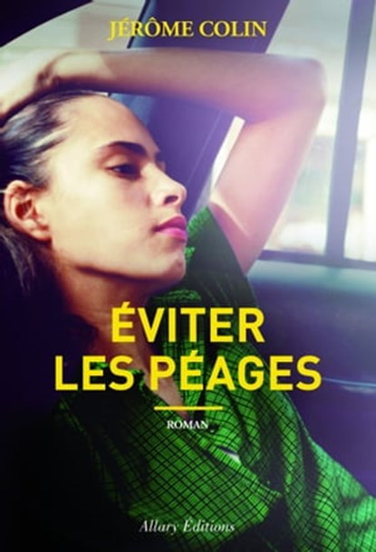 Eviter les péages, Jérôme Colin - Ebook - 9782370730589
