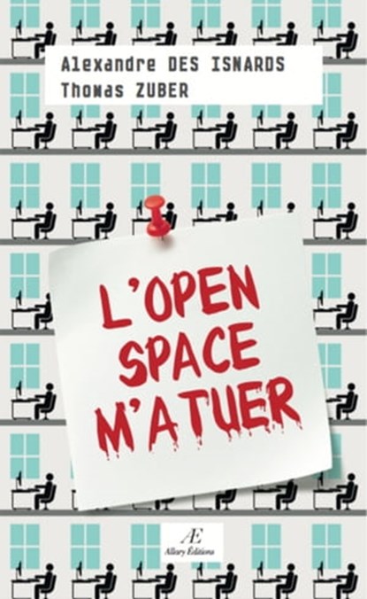 L'Open Space m'a tuer, Thomas Zuber ; Alexandre Des Isnards - Ebook - 9782370730602