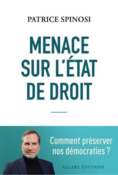 Menace sur l'état de droit, Patrice Spinosi - Ebook - 9782370735164