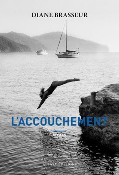 L'accouchement, Diane Brasseur - Ebook - 9782370735928