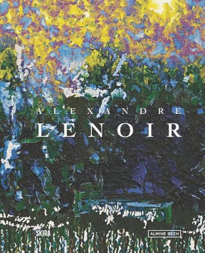 Alexandre Lenoir, Joachin Pissarro ; Anael Pigeat - Gebonden - 9782370742322