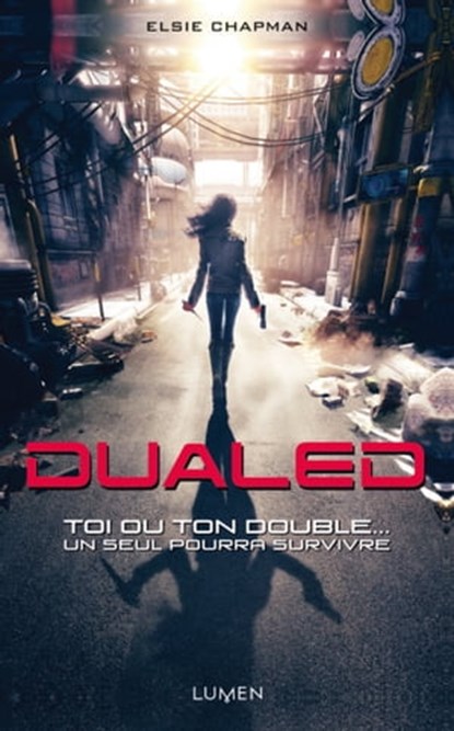 Dualed, Elsie Chapman - Ebook - 9782371021303