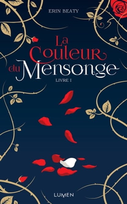 La couleur du mensonge - Livre I, Erin Beaty - Ebook - 9782371021563